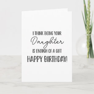 Joyeux anniversaire d'être votre fille.... carte d