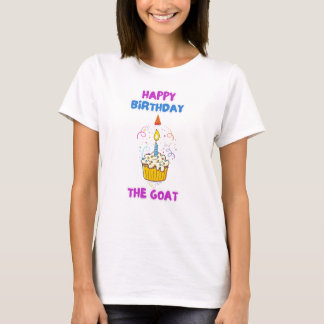 Joyeux Anniversaire Le GOAT T-Shirt Femme – Partie
