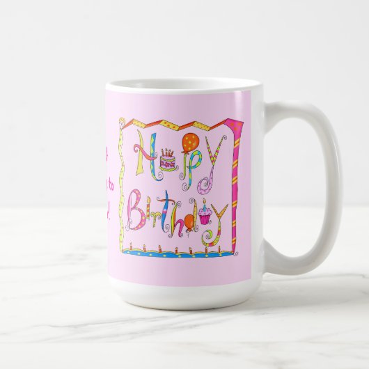 Joyeux Anniversaire Personnalisé Pink Mug (Droite)