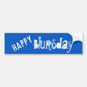 Joyeux BlThursday Funny Bumper Sticker (Devant)