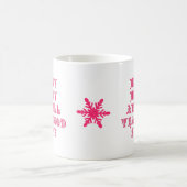 Joyeux Joyeux Bons Stups de café rose Mug (Centre)