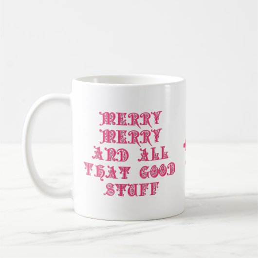 Joyeux Joyeux Bons Stups de café rose Mug (Gauche)