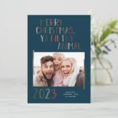 Joyeux Noël Ya Filthy Animal Carte de vacances (Debout devant)