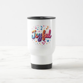 Joyful Coffee Mok – Positieve Affirmatie Cup Desig
