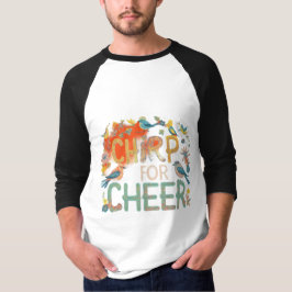 Joyful Melody beroemd gemaakt door Chirp for Cheer T-shirt