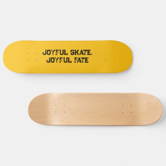 "Joyful Schaats, Joyful Fate" Typografie Aangepast Skateboard (Horizontaal)