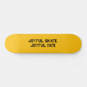 "Joyful Schaats, Joyful Fate" Typografie Aangepast Skateboard (Horizontaal)