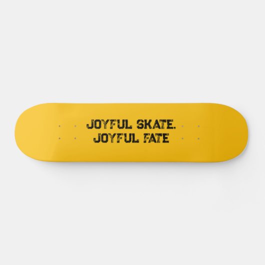 "Joyful Schaats, Joyful Fate" Typografie Aangepast Skateboard (Horizontaal)