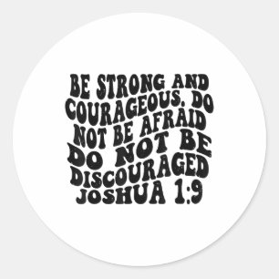 Jozua 1 9 Wees sterk en moedig retro Ronde Sticker