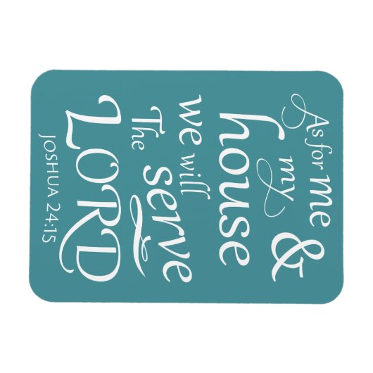 Jozua 24:15 Wat mij en mijn huis we ... Magneet (Horizontaal)