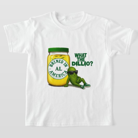 Jr Dill Brined in America T-Shirt (Poser)