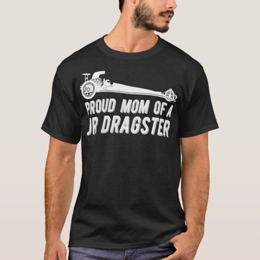 Jr Dragster mam Drag Racing Moeder van Slepen Race T-shirt (Voorkant)
