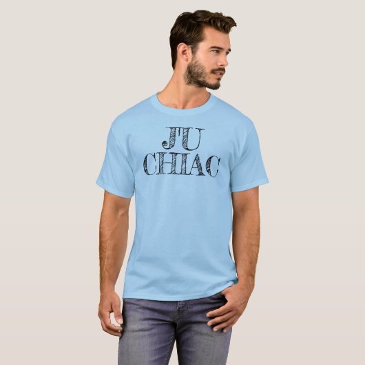 J'u Chiac I am Chiac Acadian T-Shirt (Voorkant volledig)
