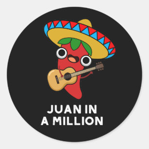 Juan in a Million Funny Mexican Chili Pun Dark BG Ronde Sticker