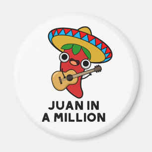 Juan in a Million Funny Mexican Chili Pun Magneet
