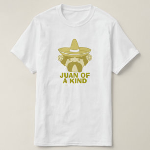 Juan of a Kind T-shirt