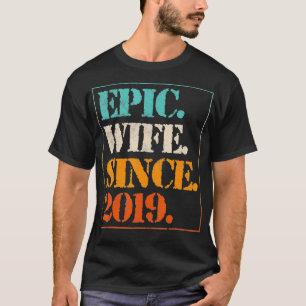 Jubileum 2 jaar Epic Wife sinds 20 jaar T-shirt