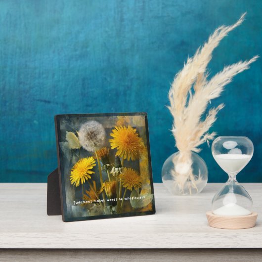 Judgment Makes Weeds of Wildflowers Quote Art Fotoplaat (Insitu)