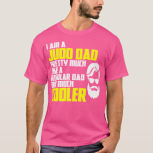 Judoka Judo Vaderdag Martial Artist Judo Sayin T-shirt