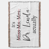 Juffrouw Mrs. Dr. Eigenlijk Funny humor PhD Deken (Voorkant Verticaal)