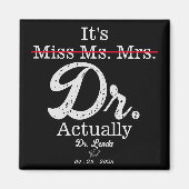 Juffrouw Mrs. Dr. Eigenlijk Funny humor PhD Magneet (Voorkant)