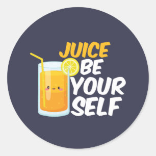 Juice be Yourself Funny Oranje Juice Lover Puns Ronde Sticker