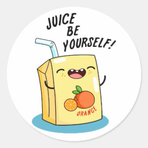 Juice be Yourself Funny Oranje Juice Pun Ronde Sticker