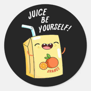 Juice be Yourself Funny Oranje Juice Pun Ronde Sticker