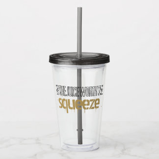 Juice Worth the Squeeze AcrylDrink Tumbler Acryl Drinkbeker