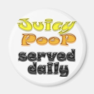 Juicy Poop Magneet