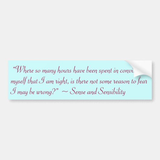 Juist of verkeerd Jane Austen Quote Bumpersticker (Voorkant)