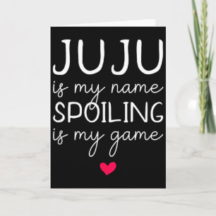 Juju is mijn naam, verpesten is mijn spel grappig kaart
