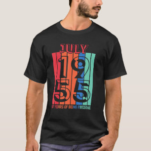 juli 1955 : 67 jaar Geweldige 2 T-shirt