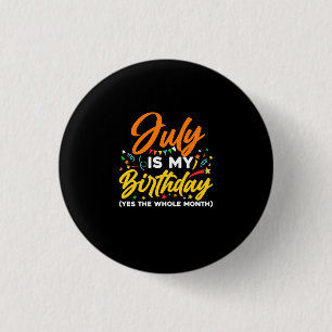Juli is mijn verjaardag de hele maand juli verjaar ronde button 3,2 cm