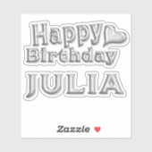 Julia Happy Birthday silver Aufkleber Sticker (Vel)