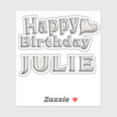 Julie Happy Birthday silver Aufkleber Sticker (Vel)