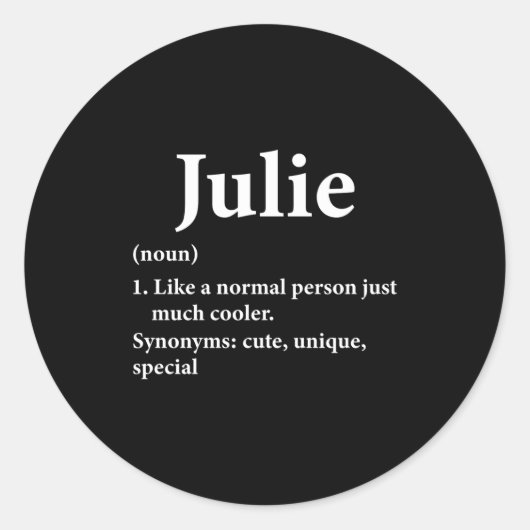 Julie Name Definition Funny D Ronde Sticker (Voorkant)