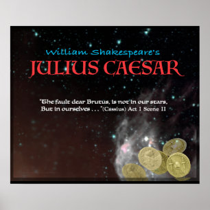 Julius Caesar "De schuld, beste Brutus.." Poster