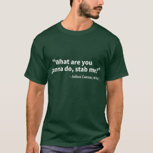 Julius Caesar Steek Me meisje T-shirt
