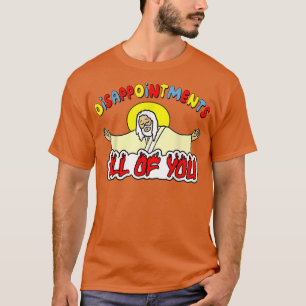 Jullie allemaal grappig Sarcastische Jezus G T-shirt