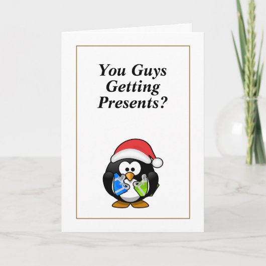 Jullie krijgen Cadeaus? Funny Penguin Kerstmis Kaart (Voorkant)