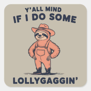 Jullie Minds Als Ik Wat Loop Aan Te Lummelen Grapp Vierkante Sticker