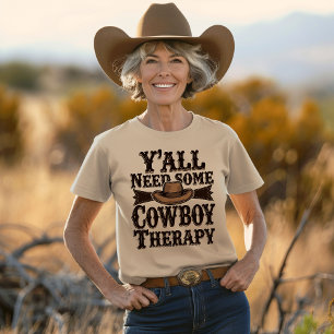 Jullie Moeten Wat Cowboy Therapie Hebben T-shirt