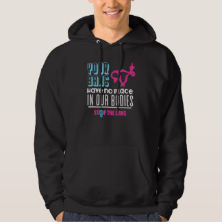 Jullie verboden hebben geen plek in onze lichamen  hoodie