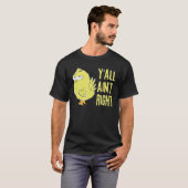 Jullie zijn niet goed Kip Grappige Kip Boeren T-shirt (Voorkant volledig)
