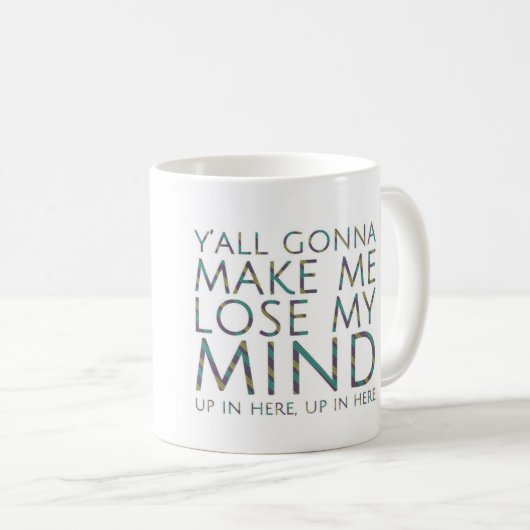 Jullie zorgen ervoor dat ik mijn Mok verlies (Voorkant rechts)