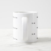 Jumbo Mug (Dos)