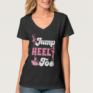 Jump Heel Toe Ballet Voor Ballet Leraar En Stude T-shirt