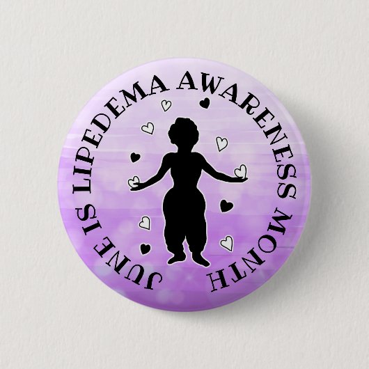 June is Lipedema Awareness Month Button (Voorkant)