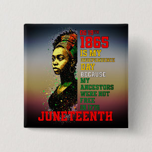 Juneteenth 1865 My Independence Day Pan-Afrikaans Vierkante Button 5,1 Cm